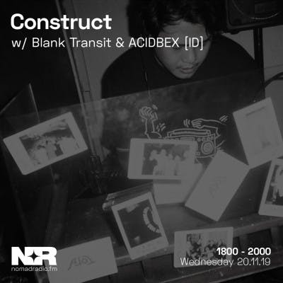 Construct feat. ACIDBEX [IN]