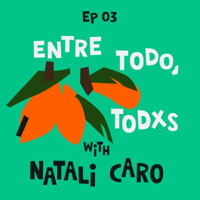 ENTRE TODO, TODXS feat. Natali Caro